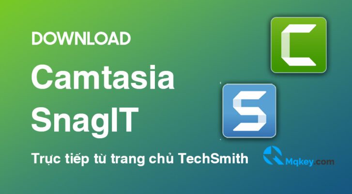 download camtasia và snagit